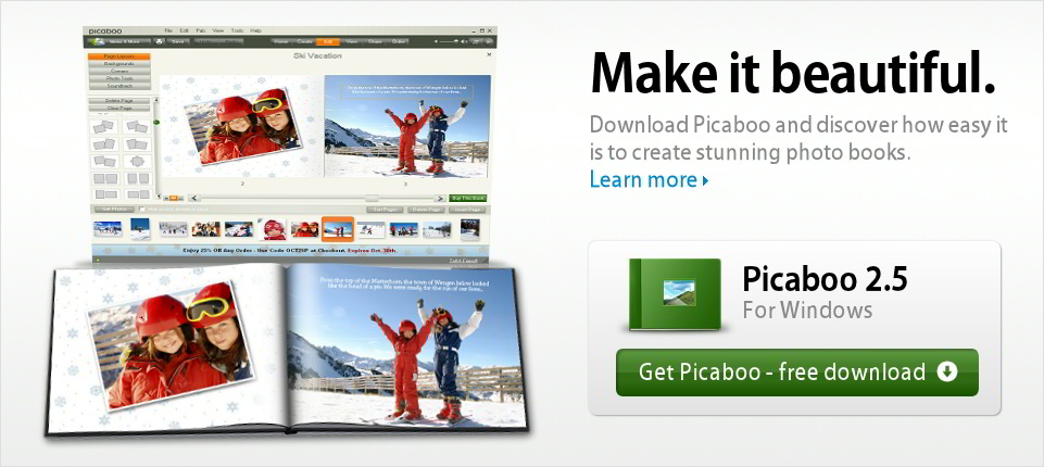 Make it beautiful. Download Picaboo and discover how easy it is to create stunning photo books.