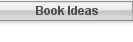 Book Ideas